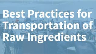 Best Practices for Transportation of Raw Ingredients